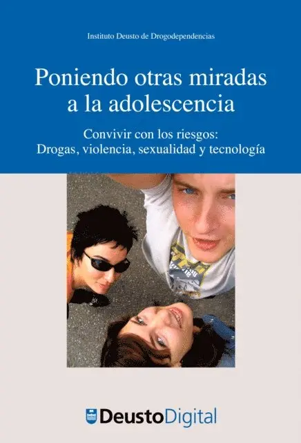 Instituto Deusto de Drogodependencias, Juan Manuel Gonzalez de Audikana - Poniendo otras miradas a la adolescencia, E-bok. Tillgänglighet: Lägg i varukorg