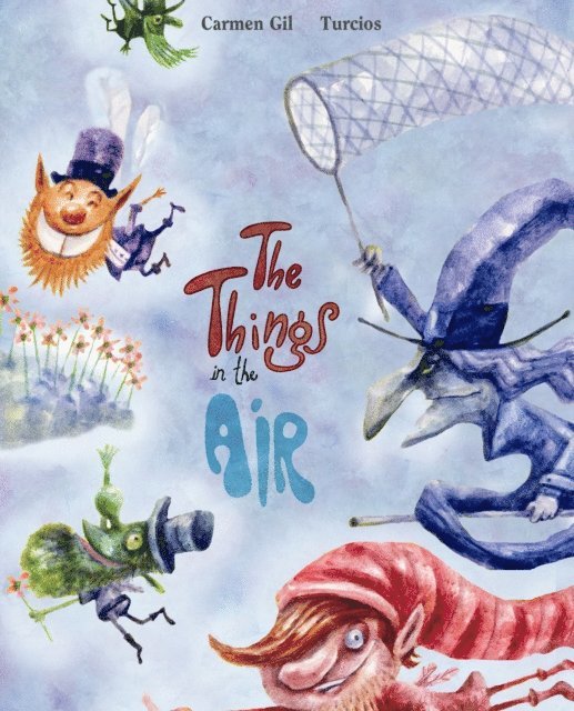 Carmen Gil - Things in the Air, E-bok