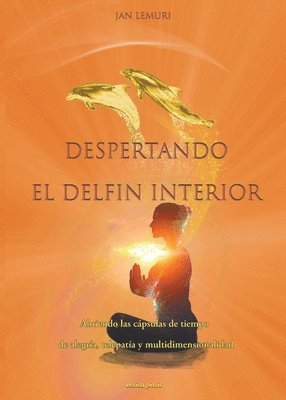 Jan Lemuri - Despertando el delfín interior, Häftad
