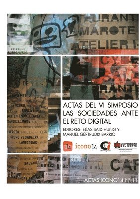 Manuel Gertrudix Barrio, Elías Said Hung - Actas del VI Simposio Las Sociedades ante el Reto Digital, Häftad