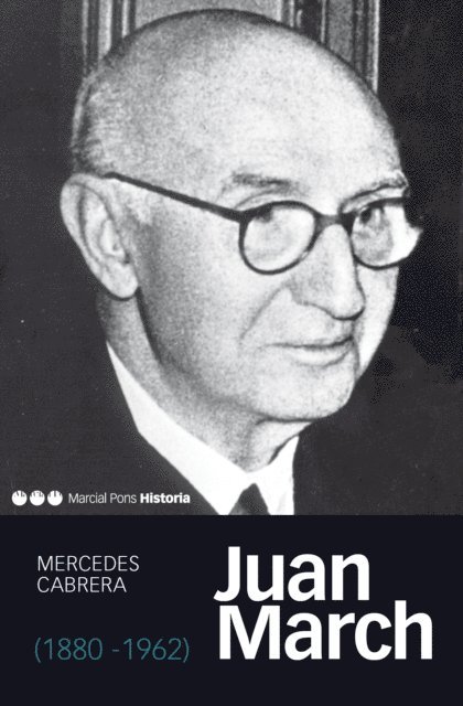 Mercedes Cabrera Calvo-Sotelo - Juan March (1880-1962), E-bok