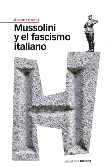 Alvaro Lozano - Mussolini y el fascismo italiano, E-bok