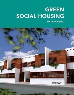 L De Garrido - Green Social Housing, Inbunden. Tillgänglighet: Lägg i varukorg