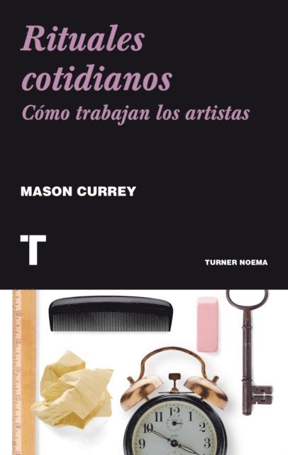 Mason Currey - Rituales cotidianos, E-bok