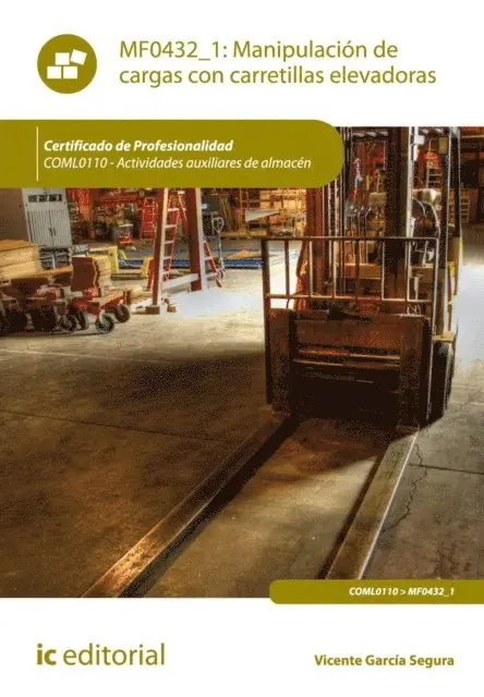 Vicente Garcia Segura - Manipulación de cargas con carretillas elevadoras. COML0110, E-bok. Tillgänglighet: Lägg i varukorg