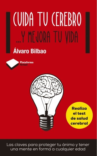 Alvaro Bilbao - Cuida tu cerebro, E-bok