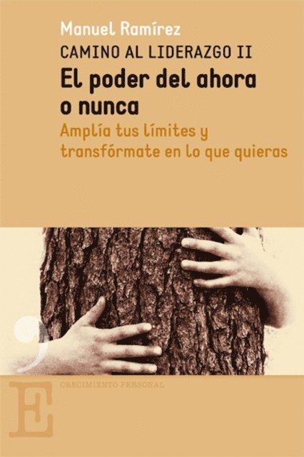 Manuel Ramirez - El poder del ahora o nunca, E-bok