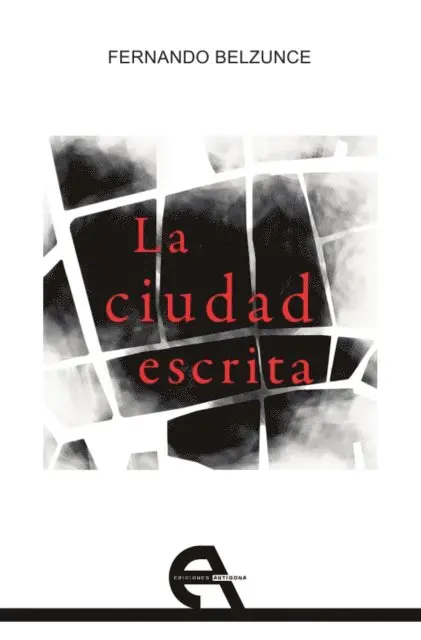 Fernando Belzunce - La ciudad escrita, E-bok. Tillgänglighet: Lägg i varukorg