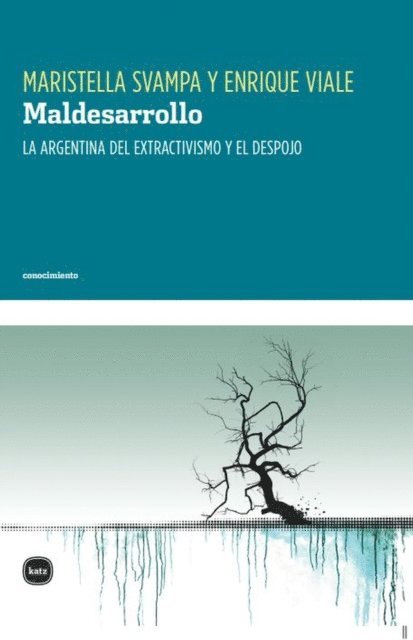 Enrique Viale, Maristella Svampa - Maldesarrollo, E-bok