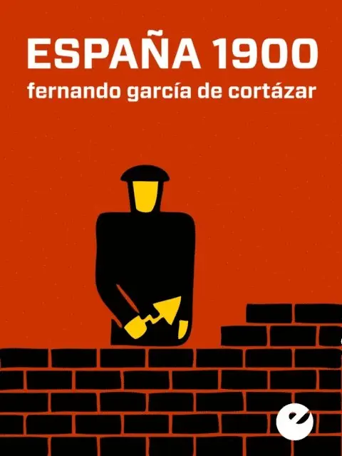 Fernando Garcia de Cortazar - España 1900, E-bok. Tillgänglighet: Lägg i varukorg