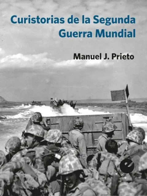 Manuel J. Prieto - Curistorias de la Segunda Guerra Mundial, E-bok. Tillgänglighet: Lägg i varukorg