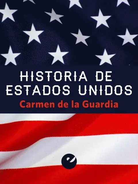Carmen de la Guardia - Historia de Estados Unidos, E-bok. Tillgänglighet: Lägg i varukorg