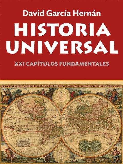 David Garcia Hernan - Historia Universal, E-bok