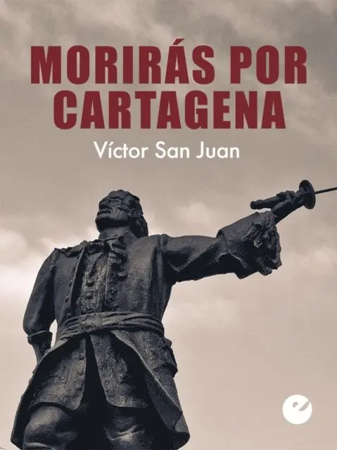 Victor San Juan - Morirás por Cartagena, E-bok. Tillgänglighet: Lägg i varukorg