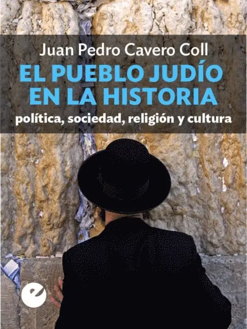 Juan Pedro Cavero Coll - El pueblo judío en la historia, E-bok. Tillgänglighet: Lägg i varukorg