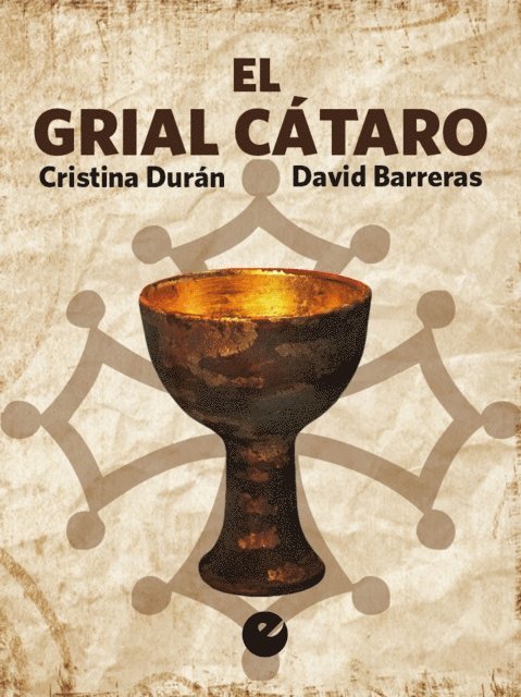 David Barreras, Cristina Duran - El Grial Cátaro, E-bok