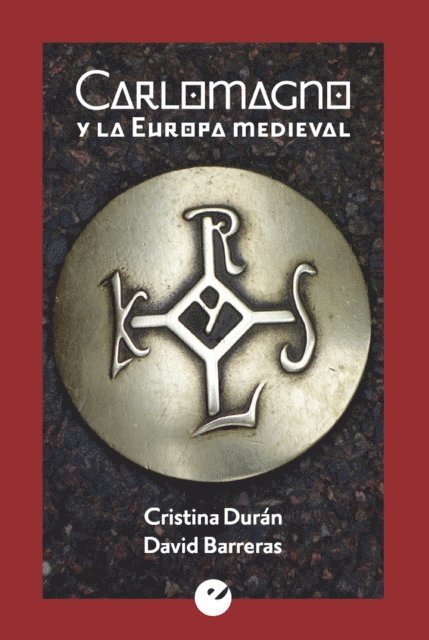 David Barreras, Cristina Duran - Carlomagno y la Europa medieval, E-bok
