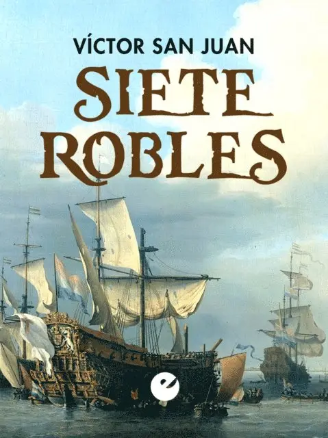 Victor San Juan - Siete Robles, E-bok. Tillgänglighet: Lägg i varukorg