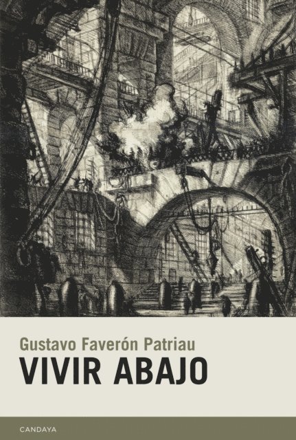 Gustavo Faveron - Vivir abajo, E-bok