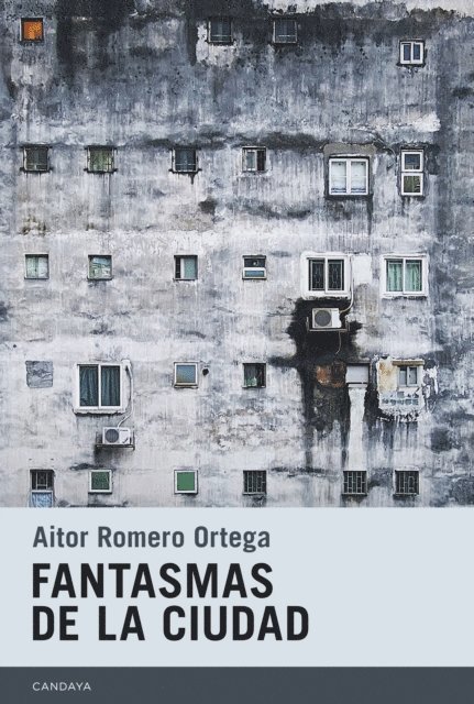 Aitor Romero Ortega - Fantasmas de la ciudad, E-bok