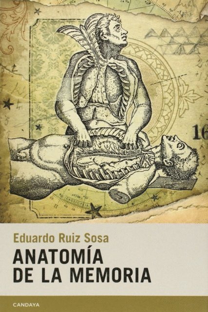 Eduardo Ruiz Sosa - Anatomía de la memoria, E-bok