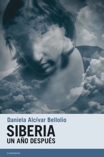 Daniela Alcivar - Siberia. Un año después, E-bok