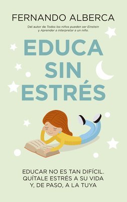 Fernando Alberca de Castro - Educa Sin Estres, Häftad