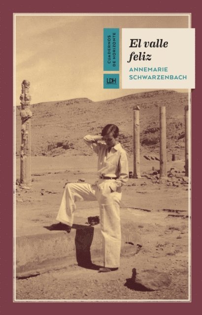 Annemarie Schwarzenbach - El valle feliz, E-bok