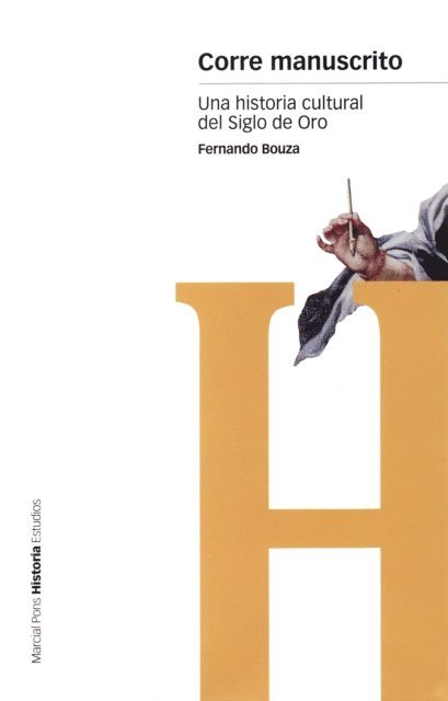 Fernando Bouza - Corre manuscrito, E-bok