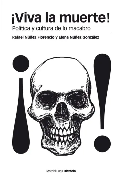 Elena Nunez Gonzalez, Rafael Nunez Florencio - ¡Viva la muerte!, E-bok. Tillgänglighet: Lägg i varukorg