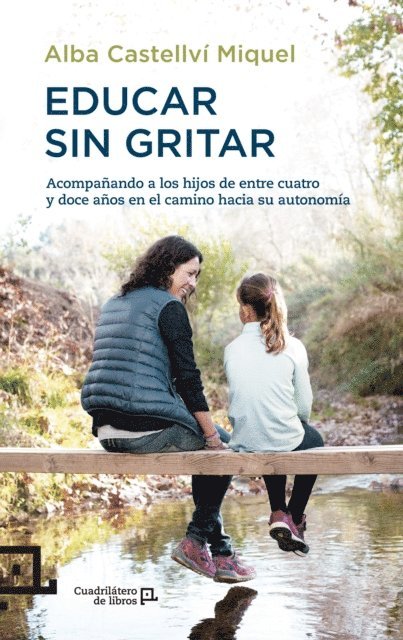 Alba Castellvi Miquel - Educar sin gritar, E-bok
