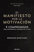 El Manifiesto Por La Motivacion /  The Motivation Manifesto