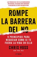 Rompe La Barrera del No / Never Split the Difference