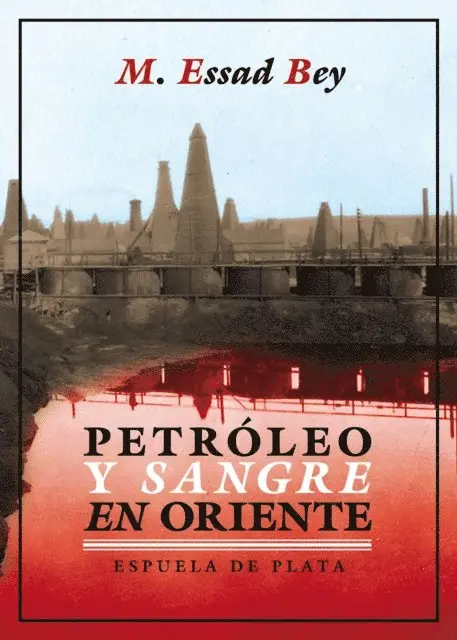 M. Essad Bey - Petróleo y sangre en Oriente, E-bok. Tillgänglighet: Lägg i varukorg