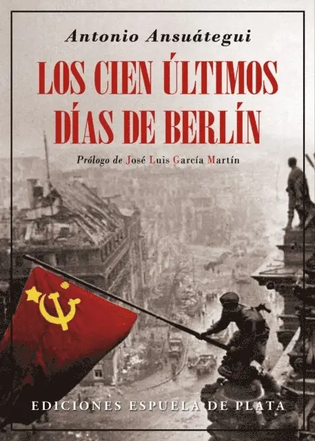Antonio Ansuategui - Los cien últimos días de Berlín, E-bok. Tillgänglighet: Lägg i varukorg