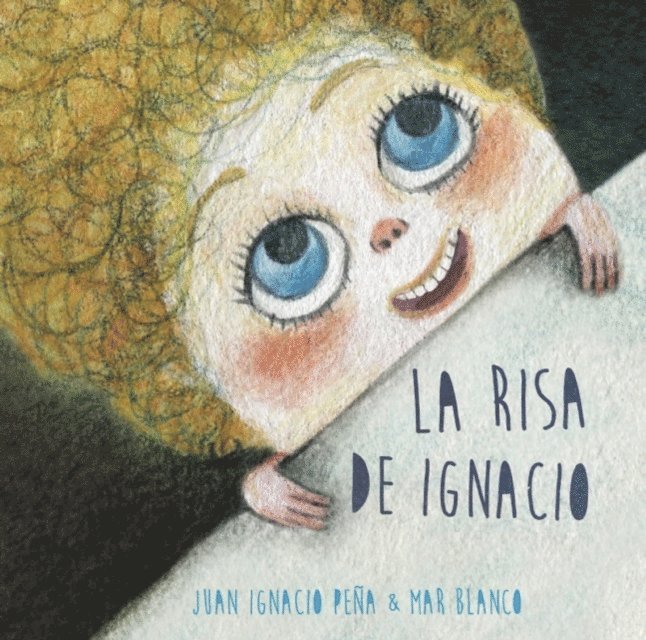 Juan Ignacio Pena - La risa de Ignacio, E-bok
