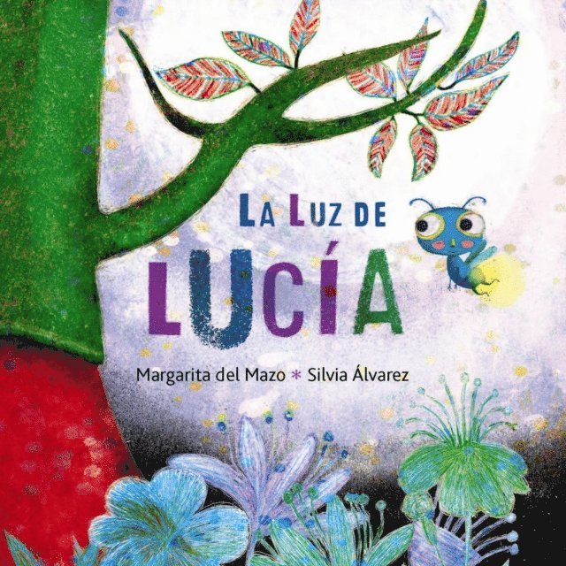 Margarita Del Mazo - La luz de Lucía, E-bok