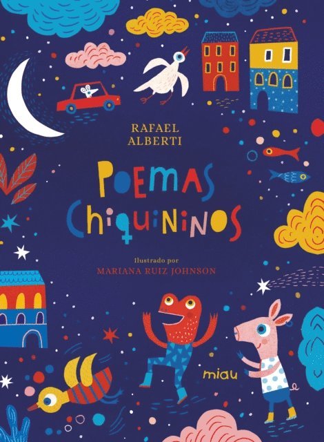 Mariana Ruiz Johnson, Rafael Alberti - Poemas chiquininos, E-bok