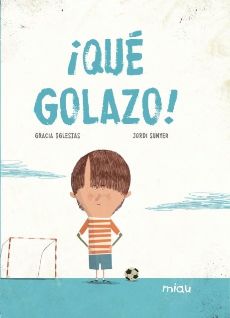 Jordi Sunyer, Gracia Iglesias - ¡Qué golazo!, E-bok