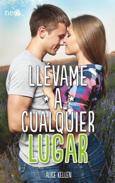 Alice Kellen - Llévame a cualquier lugar, E-bok