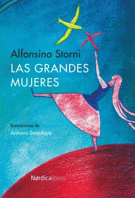Alfonsina Storni - Las grandes mujeres, E-bok