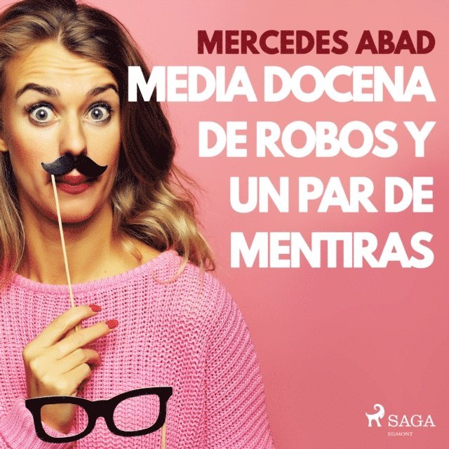 Abad - Media docena de robos y un par de mentiras, Ljudbok