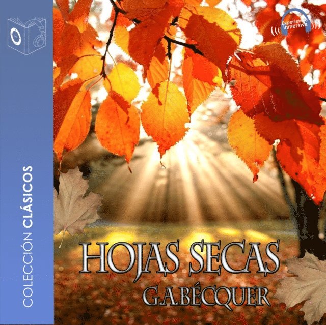 Becquer - Las hojas secas - Dramatizado, Ljudbok