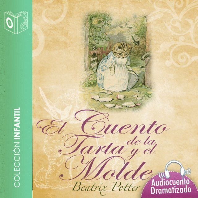 Potter - El cuento de la tarta y el molde - Dramatizado, Ljudbok