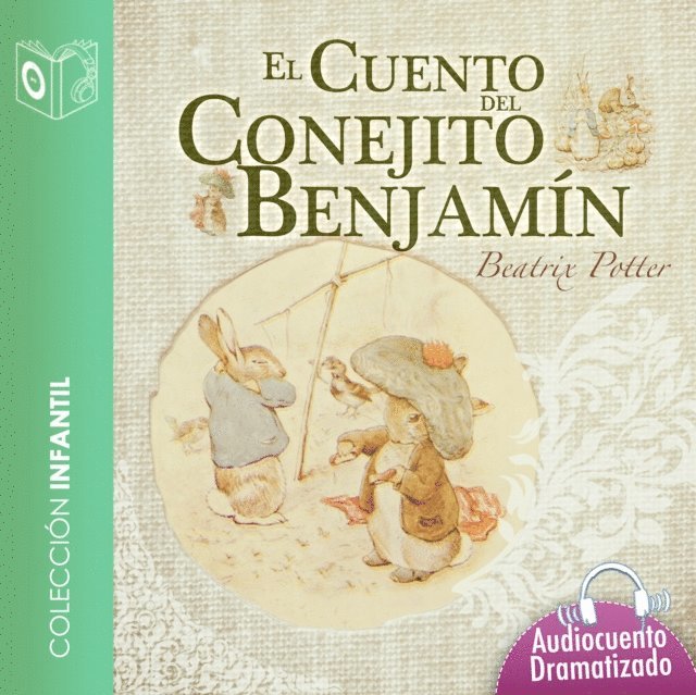 Potter - El cuento del conejito Benjamín - Dramatizado, Ljudbok