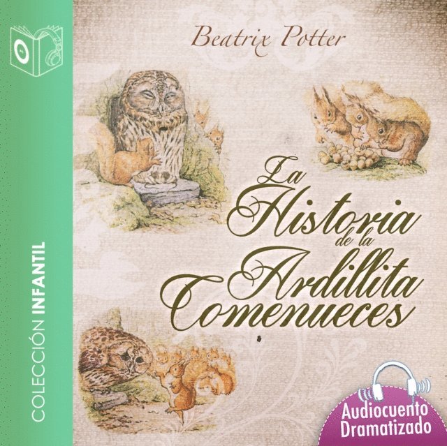 Potter - Historia de la ardillita come nueces - Dramatizado, Ljudbok