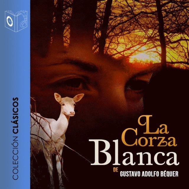 Becquer - La corza blanca - Dramatizado, Ljudbok