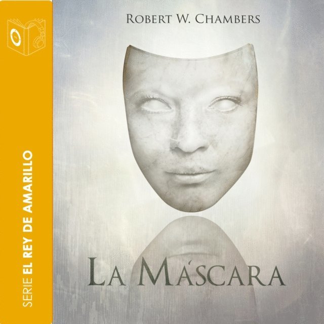 Chambers - La máscara - Dramatizado, Ljudbok