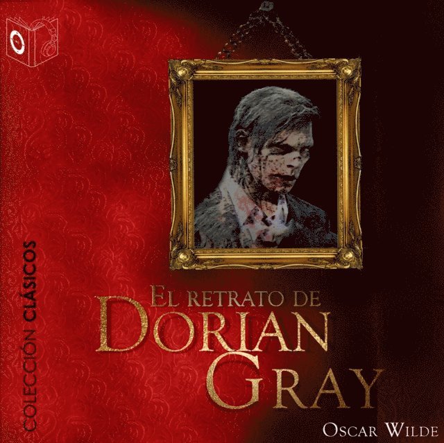 Wilde - El retrato de Dorian Gray - Dramatizado, Ljudbok