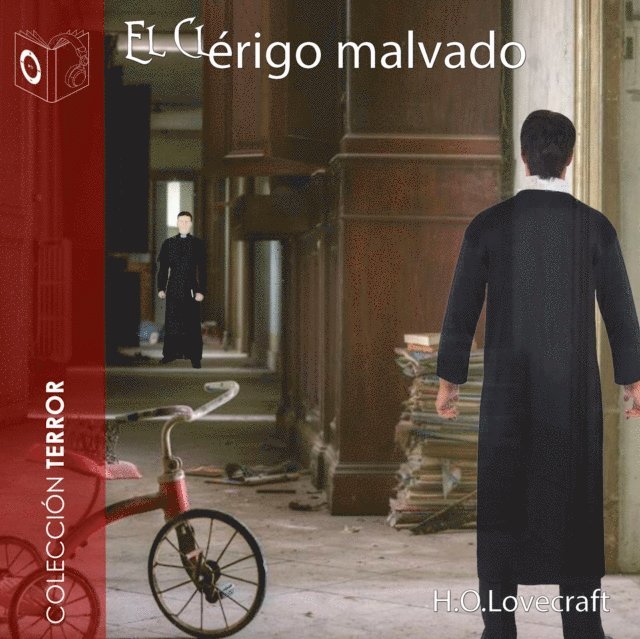 Lovecraft - El clérigo malvado - Dramatizado, Ljudbok